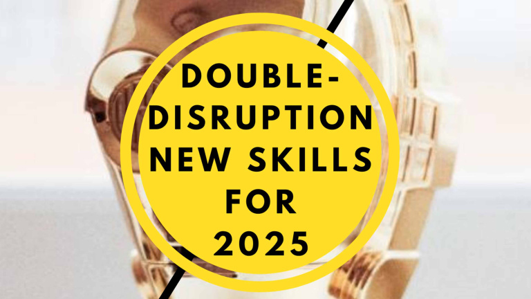 Free Webinar - Double Disruption & New Skills 2025